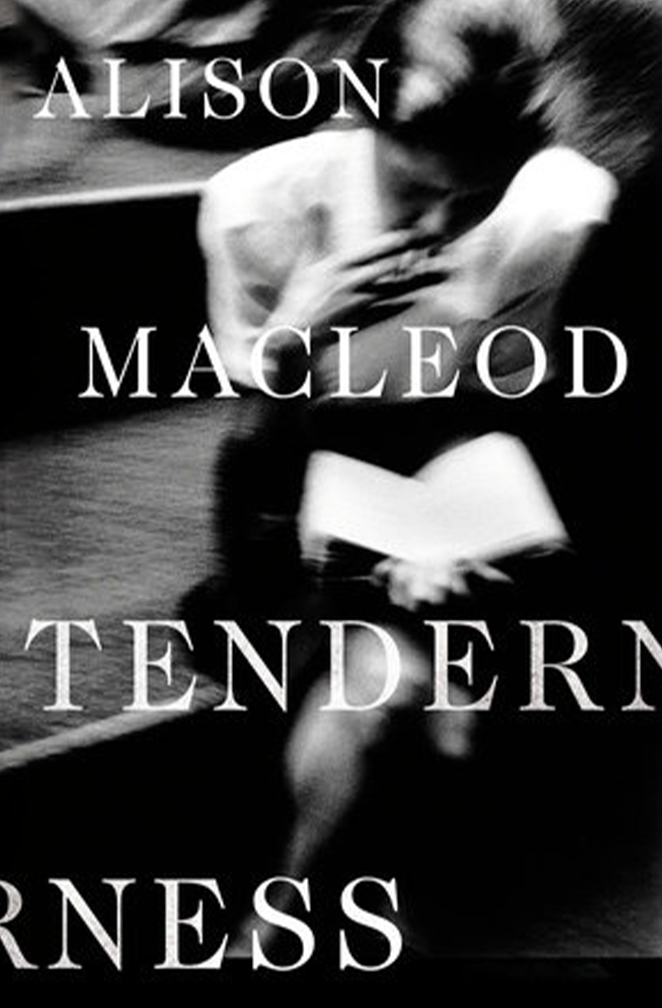 Tenderness by Alison MacLeod