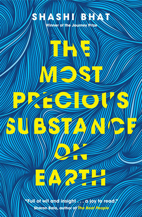 The Most Precious Substance on Earth by Shashi Bhat