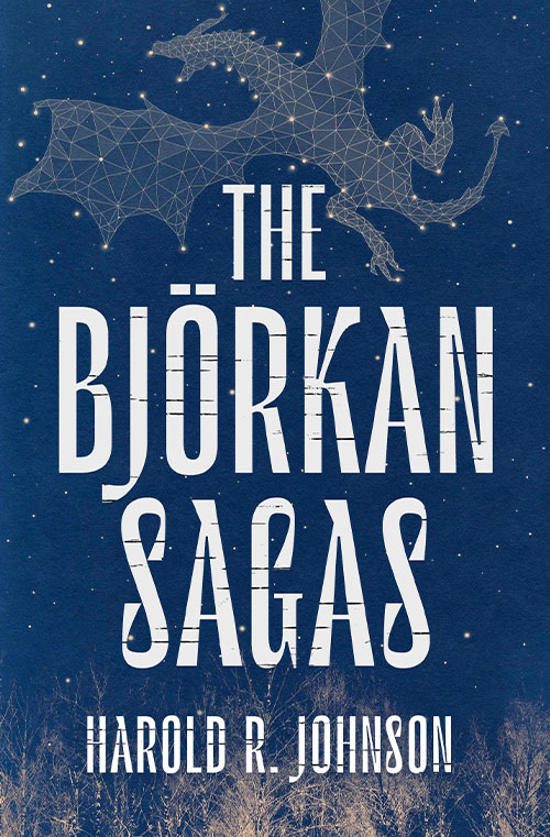The Bjorkan Sagas by Harold R. Johnson