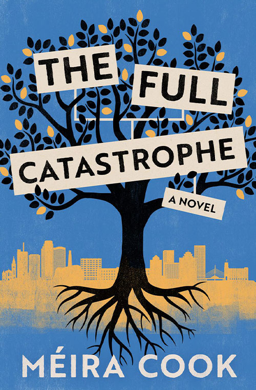 The Full Catastrophe by Meira Cook