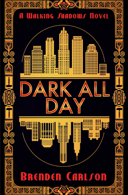 Dark All Day by Brenden Carlson