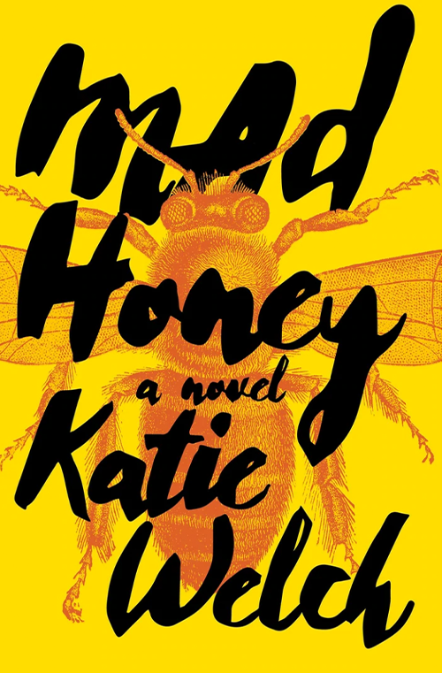 Mad Honey by Katie Welch