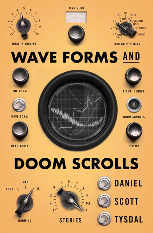 Wave Forms and Doom Scrolls by Daniel Scott Tysdal