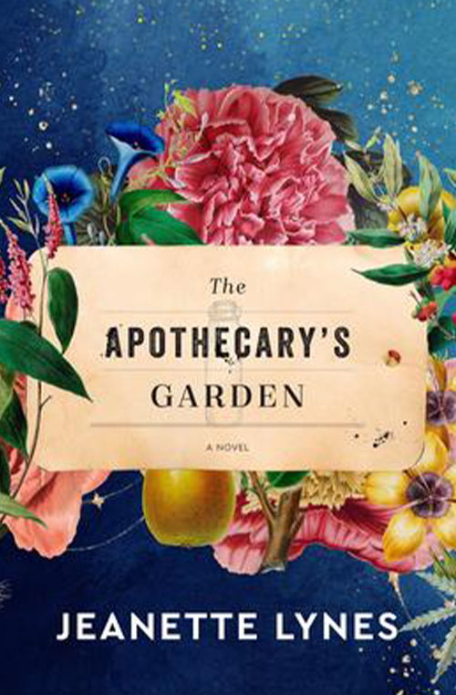 The Apothecary's Garden by Jeanette Lynes