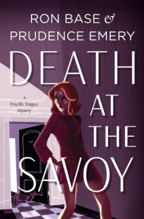 Death at the Savoy by Ron Base & Prudence Emery