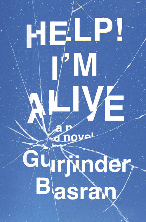 Help! I'm Alive by Gurjinder Basran