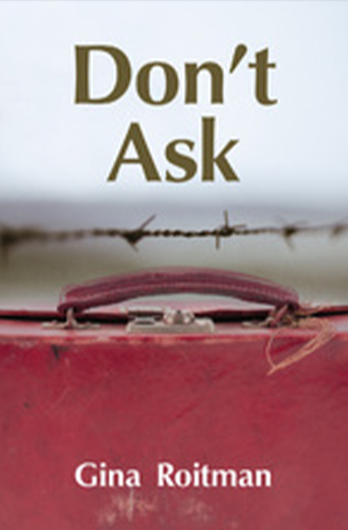Don't Ask by Gina Roitman