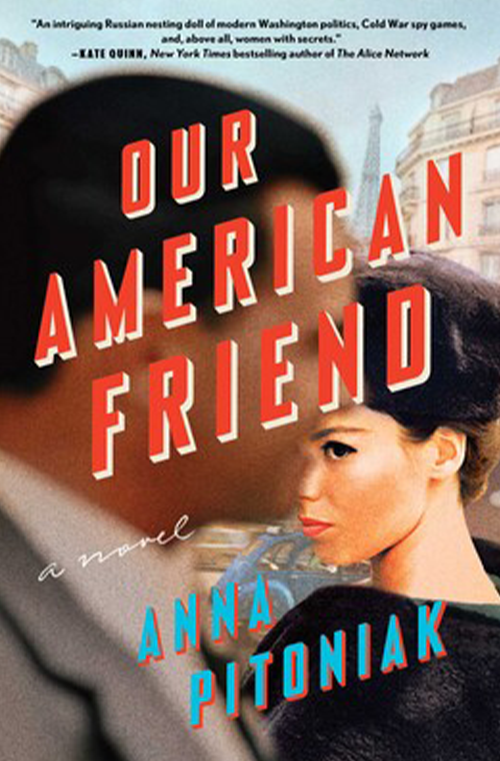 Our American Friend by Anna Pitoniak
