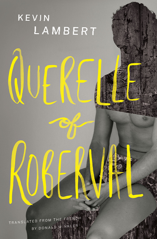 Querelle of Roberval Kevin Lambert