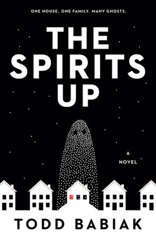 The Spirits Up by Todd Babiak