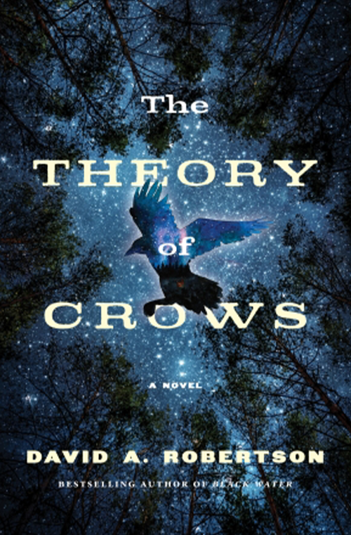 The Theory of Crows by David A. Robertson