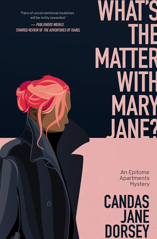 What's the Matter With Mary Jane by Candas Jane Dorsey
