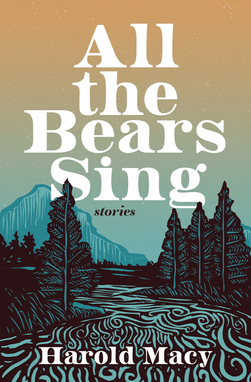 All the Bears Sing by Harold Macy