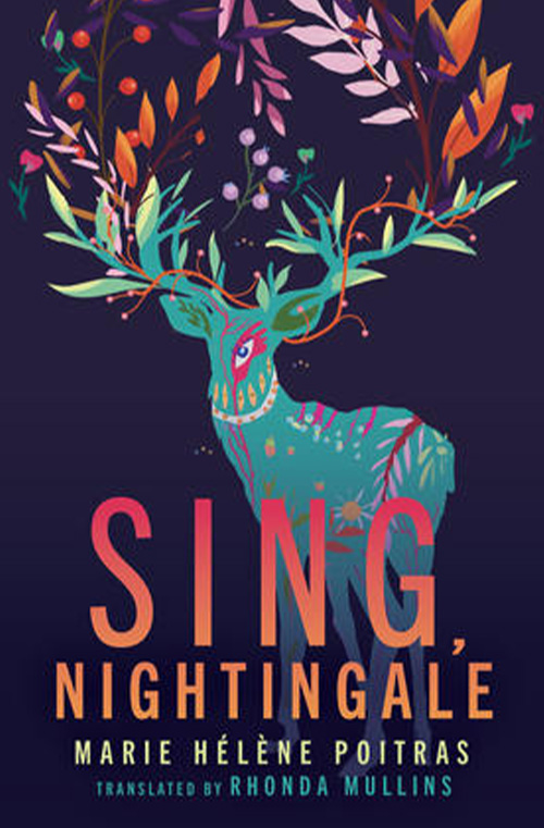 Sing, Nightingale by Marie Helene Poitras