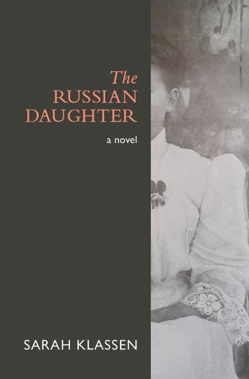 The Russian Daughter by Sarah Klassen