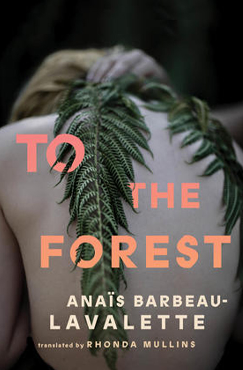 To the Forest by Anais Barbeau-Lavalette