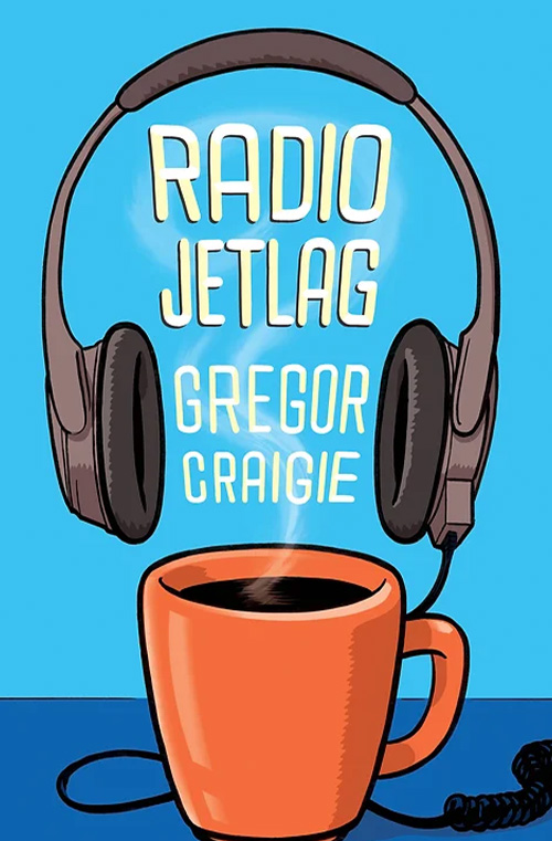 Radio Jetlag by Gregor Craigie