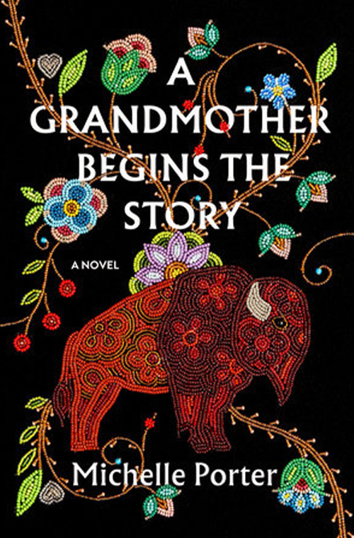 A Grandmother Begins the Story Michelle Porter