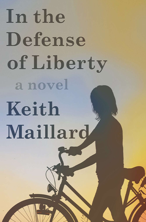 In the Defense of Liberty by Keith Maillard