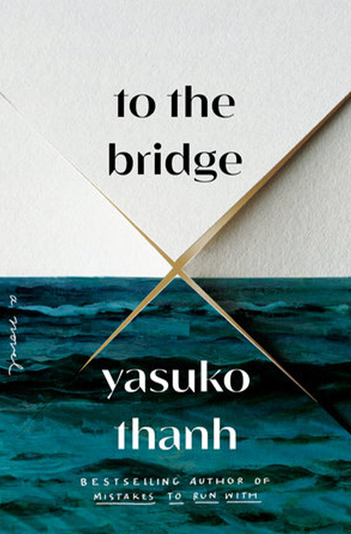 To the Bridge by Yasuko Thanh