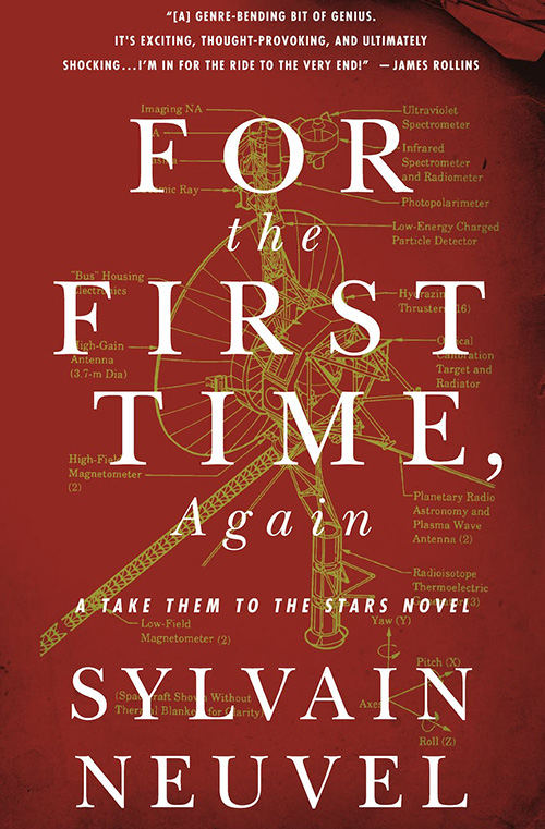 For the First Time Again by Sylvain Neuvel