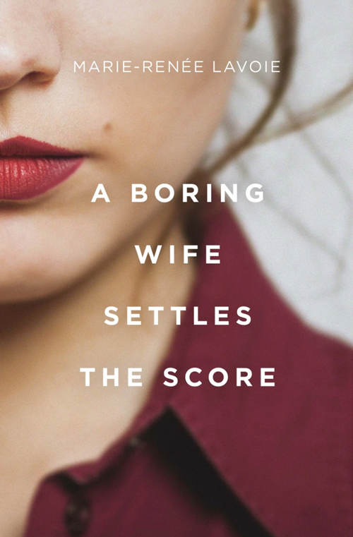 A Boring Wife Settles the Score book cover