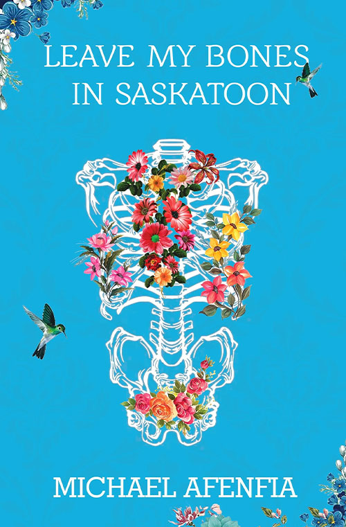 Leave My Bones in Saskatoon book cover